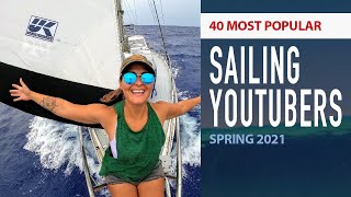 40 Most Popular Sailing YouTubers by Subscribers June 2021 [upl. by Assirolc]