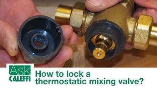 How to lock a thermostatic mixing valve [upl. by Llertrac62]