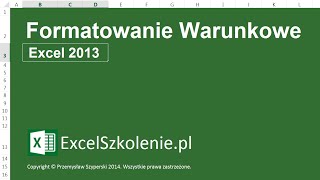 Formatowanie Warunkowe  Kurs Excel Podstawy [upl. by Ahsika285]