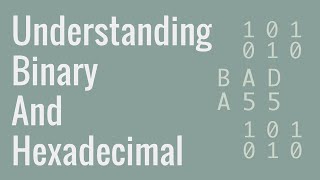 Understanding Binary Hexadecimal Decimal Base10 and more [upl. by Anhoj873]