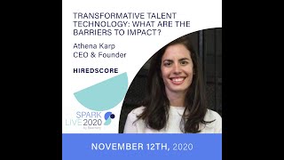 Athena Karp CEO of HiredScore on Transformative Talent Technology What are the Barriers to Impact [upl. by Pauwles918]