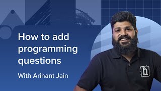 How to add programming questions to HackerEarth Assessments [upl. by Maurise26]