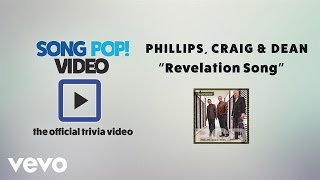 Phillips Craig amp Dean  Revelation Song Official Trivia Video [upl. by Nabi329]