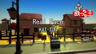 【カラオケ】Real Face  KATTUN [upl. by Eada787]