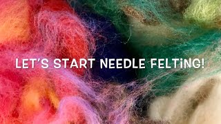 Beginning Needle Felting [upl. by Germano]