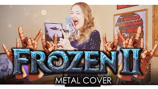 Into The Unknown  Frozen 2 Metal Cover [upl. by Enohsal]