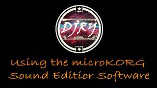 Using The MicroKORG Sound Editor Software [upl. by Torray]