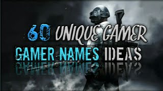 🔰60 Unique Gamer Names Ideas 2020  Untaken Names [upl. by Joshua]