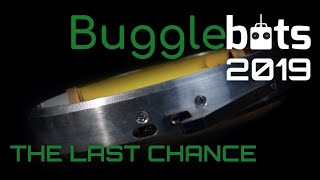 Bugglebots 2019 The Last Chance [upl. by Milburt]