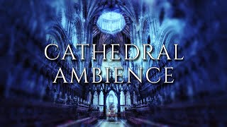 CATHEDRAL AMBIENCE  1 HOUR of Calming Pipe Organ Music for Meditation Study and Sleep [upl. by Amal]