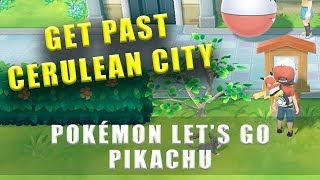 Pokémon Lets Go Pikachu how to get south past Cerulean City  Find the long way around [upl. by Obaza]