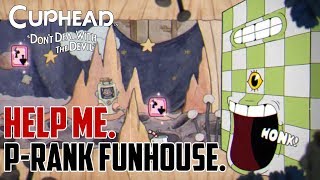 Cuphead  How to Get P Rank Funhouse Frazzle Run and Gun Level [upl. by Akerdnuhs]