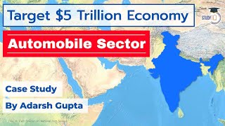 How Automobile Sector can make India 5 Trillion Economy Case Study on Problems amp Future Prospects [upl. by Sletten]