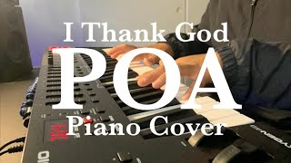 IThankGodPOA PIANO cover [upl. by Earaj]