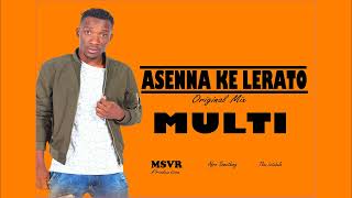 AsennakeleratobyMulti SAOfficial Music Audio [upl. by Talbot]