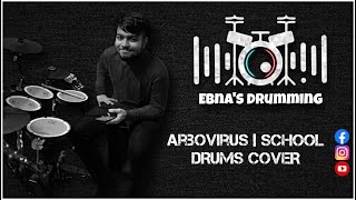 School  Arbovirus  Drums Cover [upl. by Bigford]