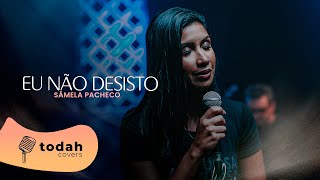 Sâmela Pacheco  Eu Não Desisto Cover Jessé Aguiar [upl. by Bear]