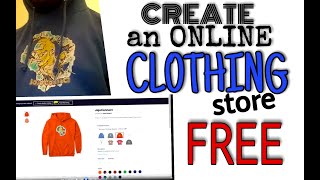 how to create an online clothing store for free 2021 [upl. by Narahs67]