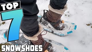 Top 7 Best Snowshoes in 2024  Detailed Reviews amp Buyers Guide [upl. by Kain]