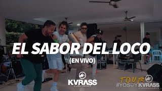 El Sabor Del Loco En Vivo  Grupo Kvrass [upl. by Lamek]