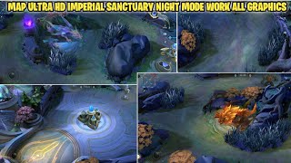 SCRIPT MAP ULTRA HD IMPERIAL SANCTUARY NIGHT MODE  WORK ALL GRAPHICS  SCRIPT MAP MOBILE LEGENDS [upl. by Maffei230]