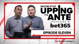 Upping The Ante  Episode 11  Cheltenham Festival 2022 AntePost Tips [upl. by Goody]