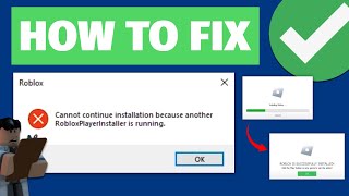 How to fix “Cannot Continue Installation Because Another Roblox Player Installer Is Running” Error [upl. by Dihahs]