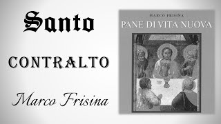 SANTO  CONTRALTO  Pane di vita nuova [upl. by Ettenel431]