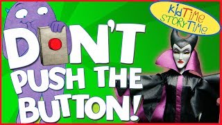 DONT Push the Button  Kids Books READ ALOUD [upl. by Nyleimaj220]