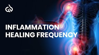 Pain Relief Frequency Inflammation Healing Frequency [upl. by Poliard]