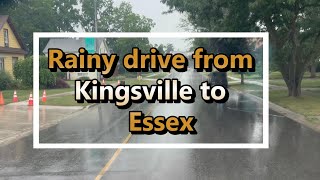 Kingsville to Essex in the rain [upl. by Lenna]