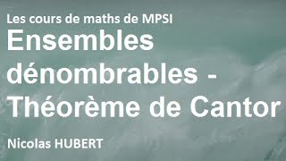 Ensembles dénombrables  Théorème de Cantor [upl. by Werner635]