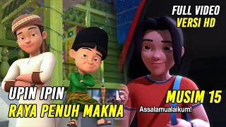 Upin amp Ipin Raya Penuh Makna Episode Terbaru 2021  Upin Ipin Terbaru 2021  Musim 15 [upl. by Ial]