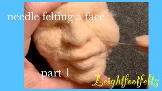 Needle felting a face part 1 [upl. by Lempres]