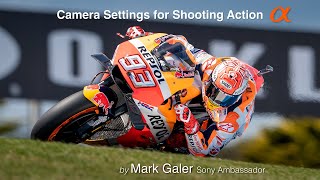 Camera Settings for Shooting Action  Sony Alpha A7RIII A7lll A6300 and A6500 [upl. by Asyl]