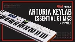 ARTURIA KEYLAB ESSENTIAL 61 MK3  Review en ESPAÑOL [upl. by Nuahsed]