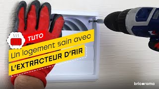 Comment installer un extracteur d’air  Bricorama [upl. by Auj]