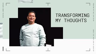 Transforming My Thoughts  Pastor Tom Manning  Christian Life Center [upl. by Abram]