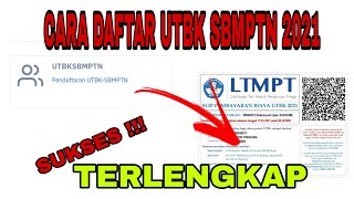 TUTORIAL CARA DAFTAR UTBK SBMPTN 2022 [upl. by Jc901]