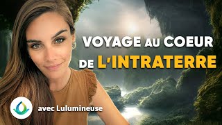 Lulumineuse  Voyage au Coeur de lIntraterre [upl. by Mills]