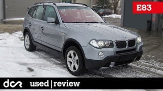 Buying a used BMW X3 E83  20032010 Buying advice with Common Issues [upl. by Chaffee]