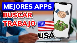 🥇 Mejores APPS para Buscar Trabajo en Estados Unidos 2024 [upl. by Ettenowtna168]