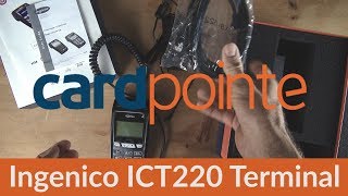 Cardpointe Terminal  Credit Card Terminal by CardConnect  Ingenico ICT220 Terminal Demo [upl. by Voe]