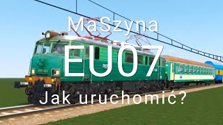 Jak uruchomić EU07  MaSZyna 1 [upl. by Griggs]