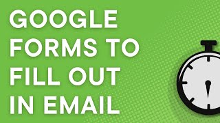 How to send Google Forms that can be filled out in email  Google Forms Survey [upl. by Imuy386]