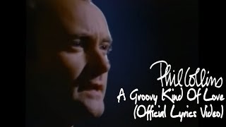 Phil Collins  A Groovy Kind Of Love Official lyric video [upl. by Davenport]