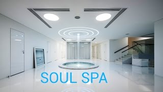 Soul Spa by MAKHNO Studio [upl. by Aylsworth]