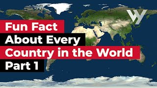 Fun Fact About Every Country in the World  Part 1 [upl. by Banquer]