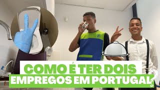 TENHO 2 EMPREGOS EM PORTUGAL 🇵🇹  COMO DOU CONTA trabalho cansativo restauração limpeza [upl. by Chee]