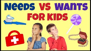 Needs and Wants for Kids [upl. by Edette7]